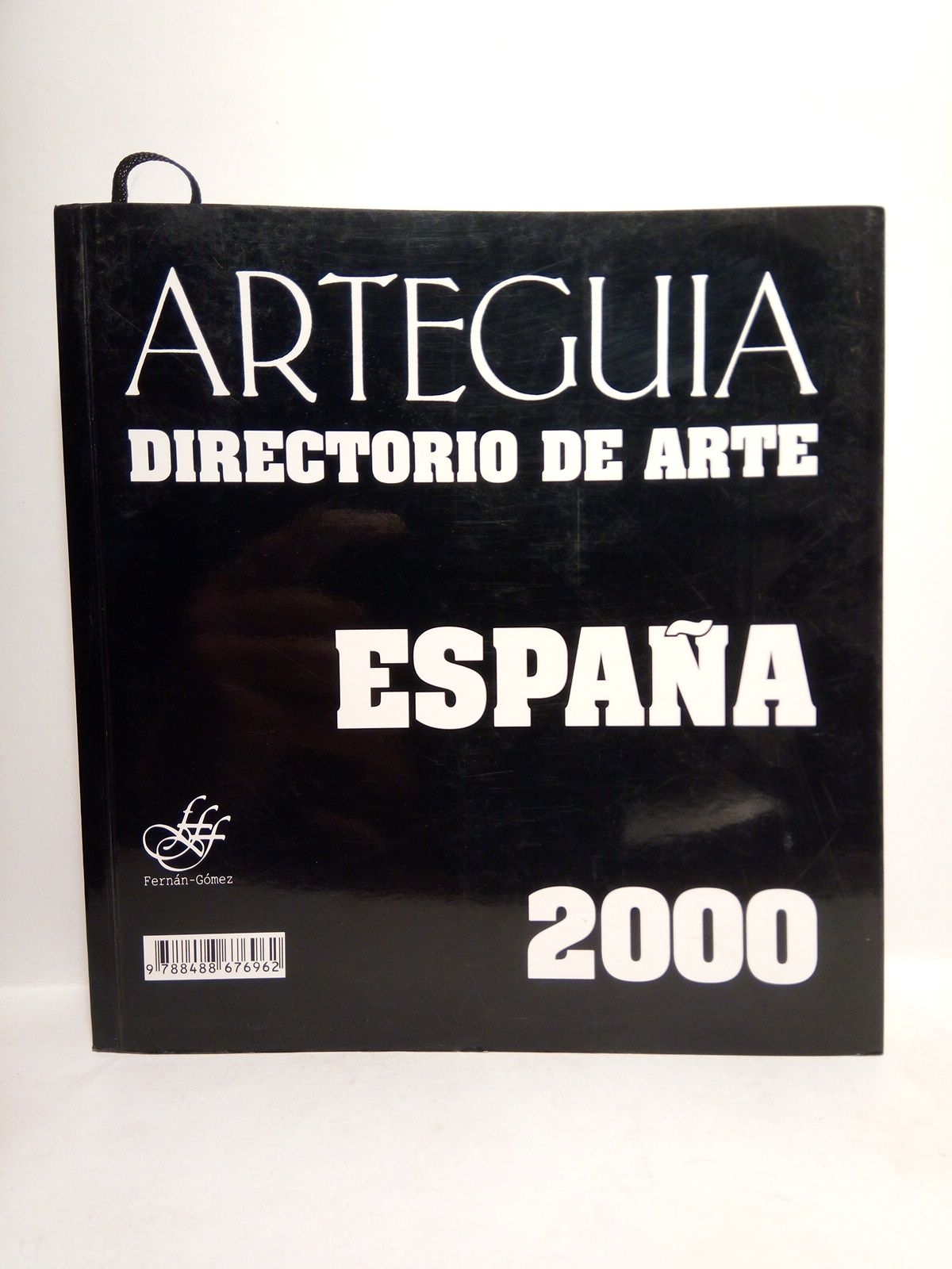 ARTEGUIA. DIRECTORIO DE ARTE - Espaa 2000 / Director Fernando Fernn-Gmez