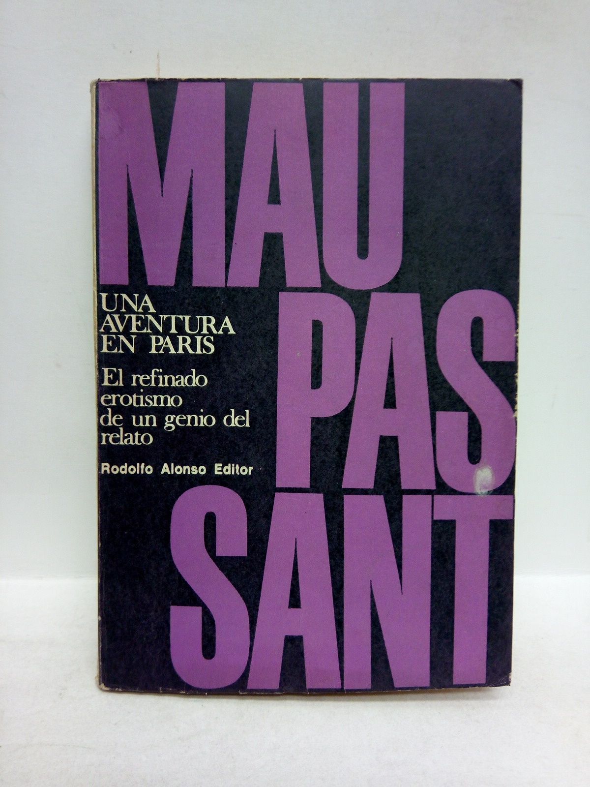 MAUPASSANT, Guy de - Una aventura en Pars /  Traduccin de Amanda Forns