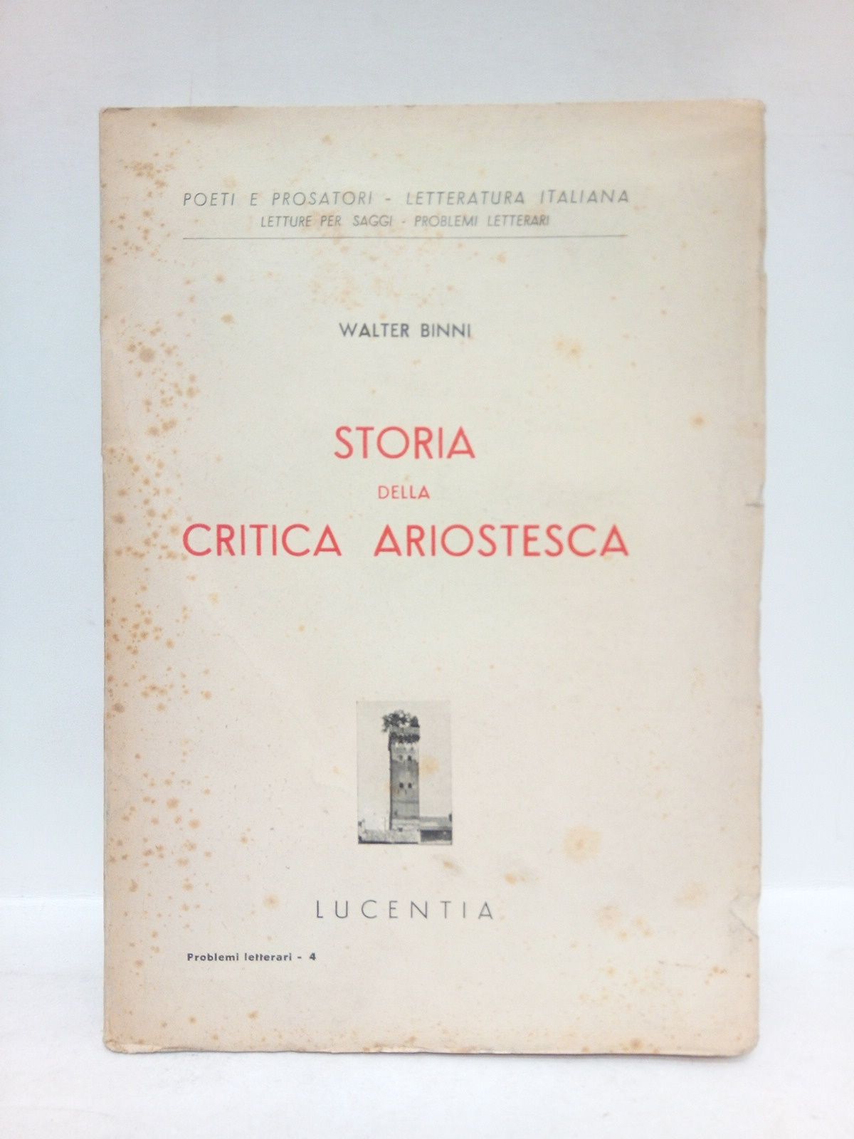 BINNI, Walter - Storia della Critica Ariostesca