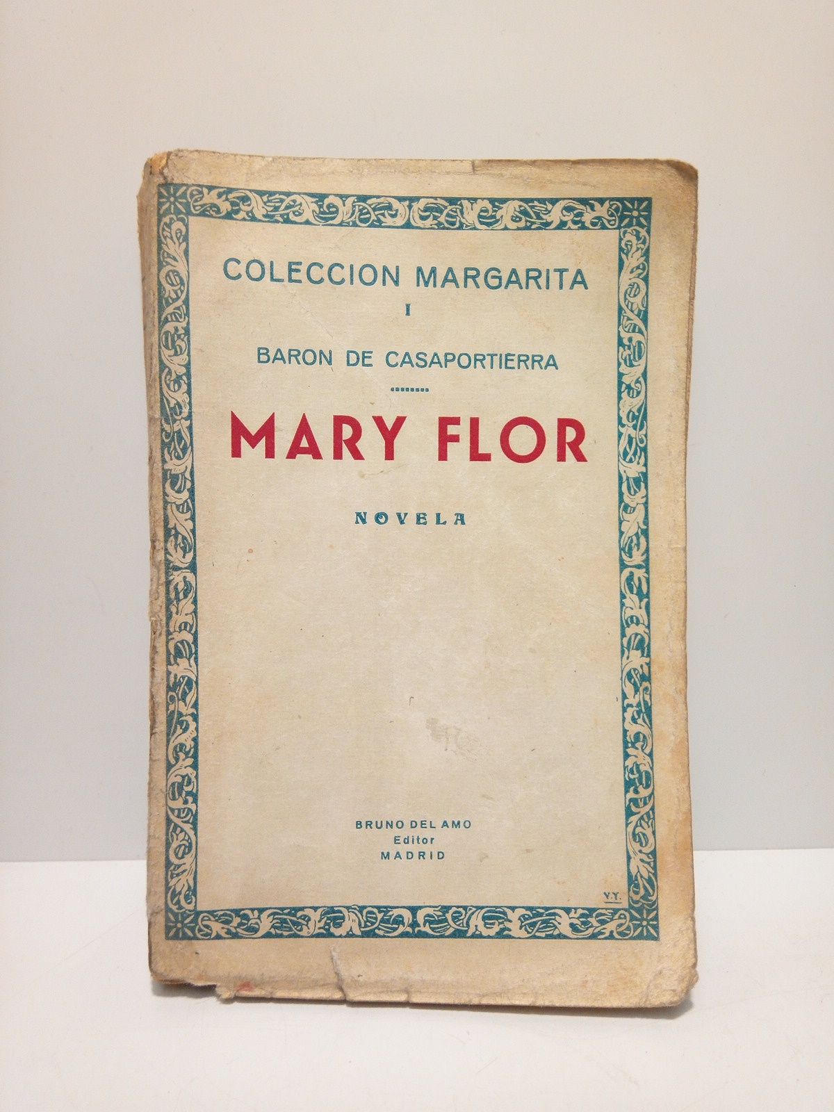 CASAPORTIERRA, Barn de - Mary Flor. (Novela)