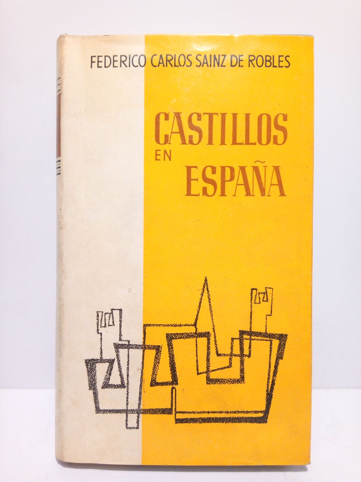 SAINZ DE ROBLES, Federico Carlos - Castillos en Espaa: Su historia, su arte, sus leyendas