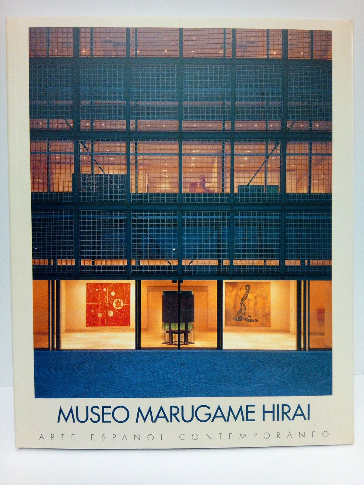 MUSEO MARUGAME HIRAI - Museo Marugame Hirai de Arte Espaol Contemporneo. (Catlogo de la Exposicin Permanente formada por obras realizadas en su mayora en la dcada de los 90)