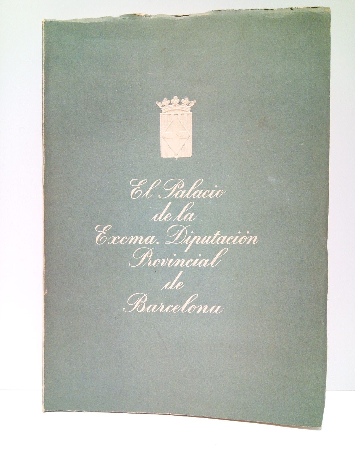 RUBIO Y CAMBRONERO, Ignacio - El Palacio de la Excma. Diputacin Provincial de Barcelona