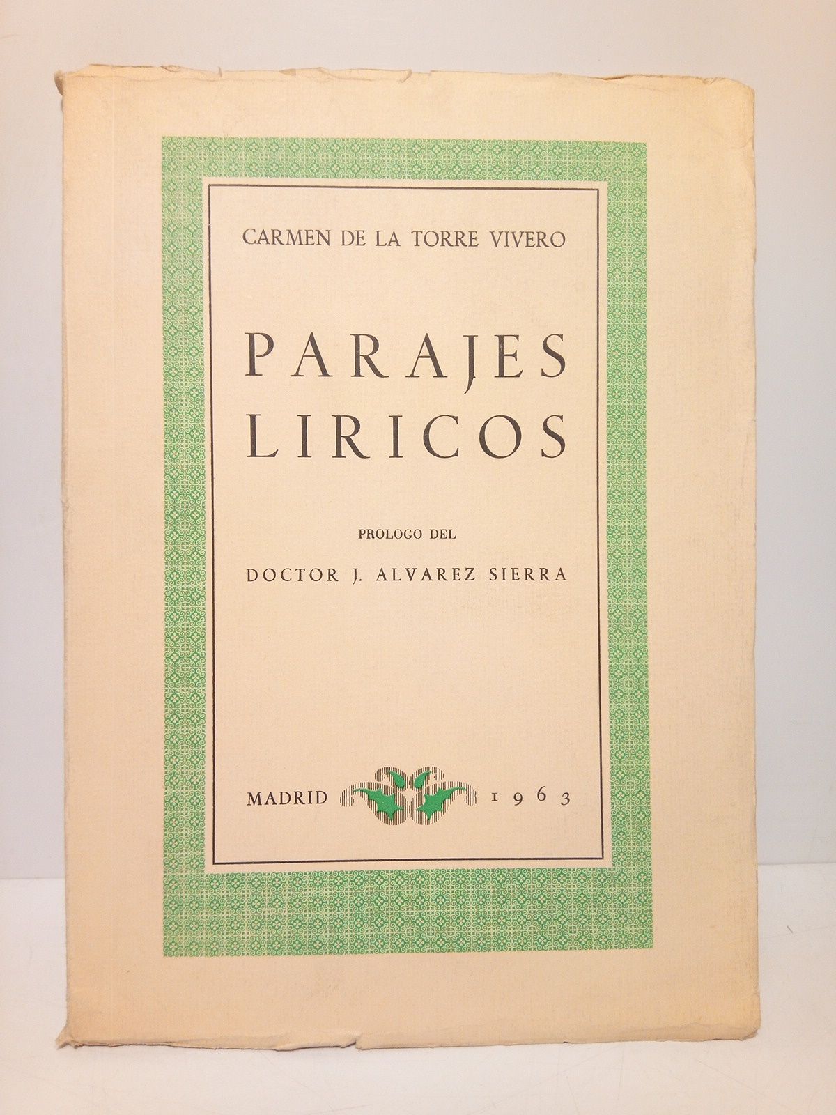 TORRE VIVERO, Carmen de la - Parajes Lricos /  Prol. del Doctor J. Alvarez Sierra