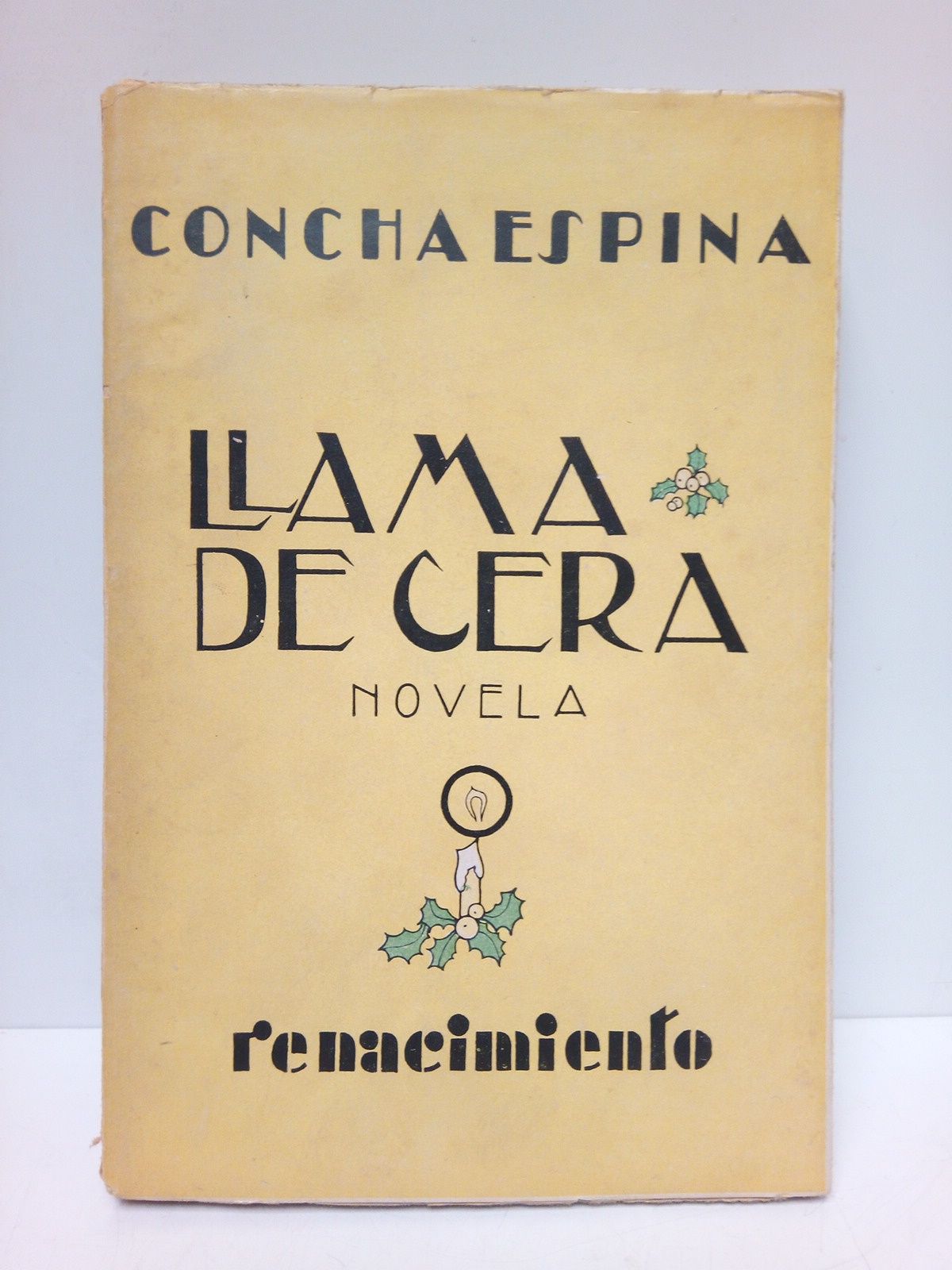ESPINA, Concha - Llama de cera (Novelas)