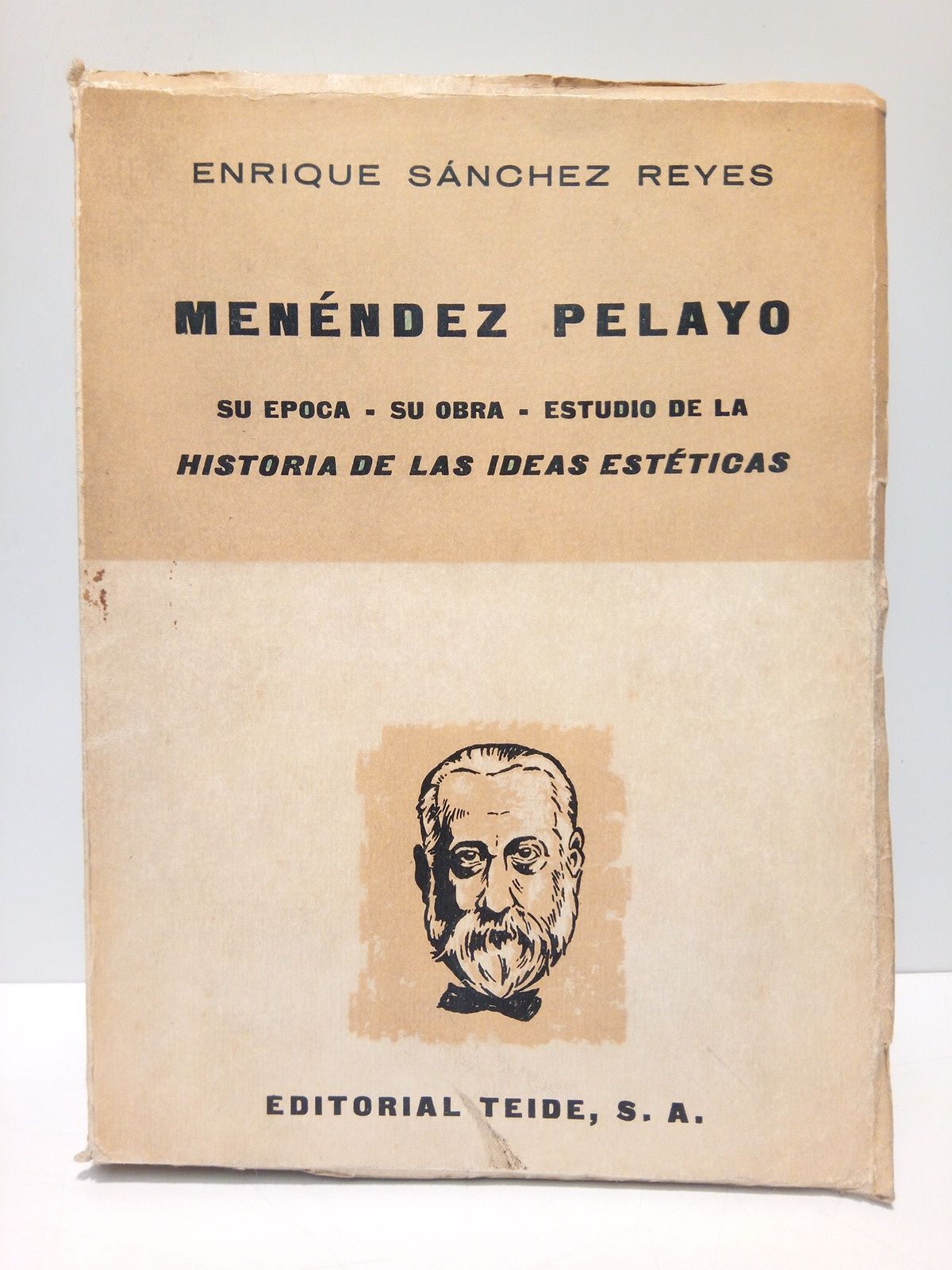 SANCHEZ REYES, Enrique - Menndez Pelayo: Su poca. Su obra literaria. Estudio de la 