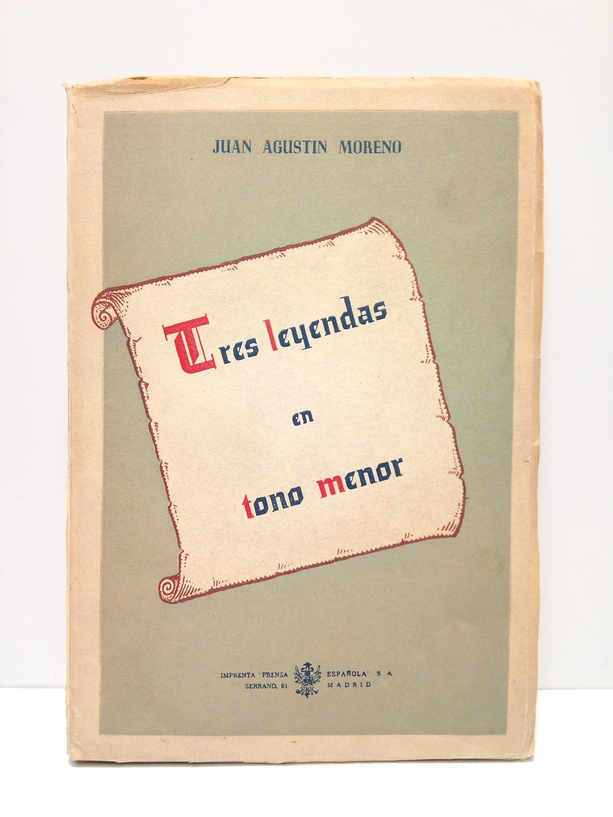 MORENO, Juan Agustn - Tres leyendas en tono menor