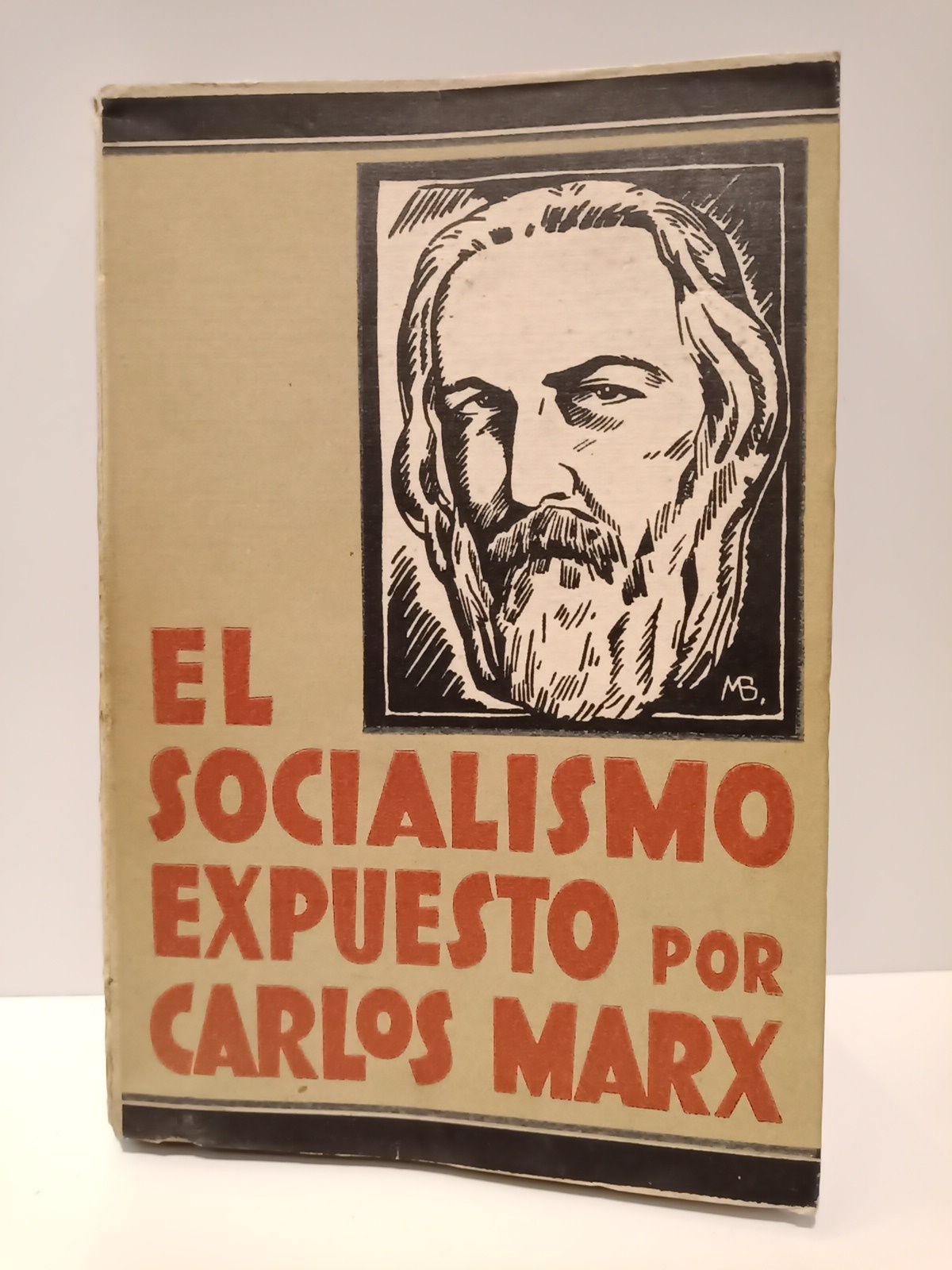 GONZALEZ BLANCO, Edmundo - El socialismo expuesto por Carlos Marx /  Recopilacin e introduccin de...