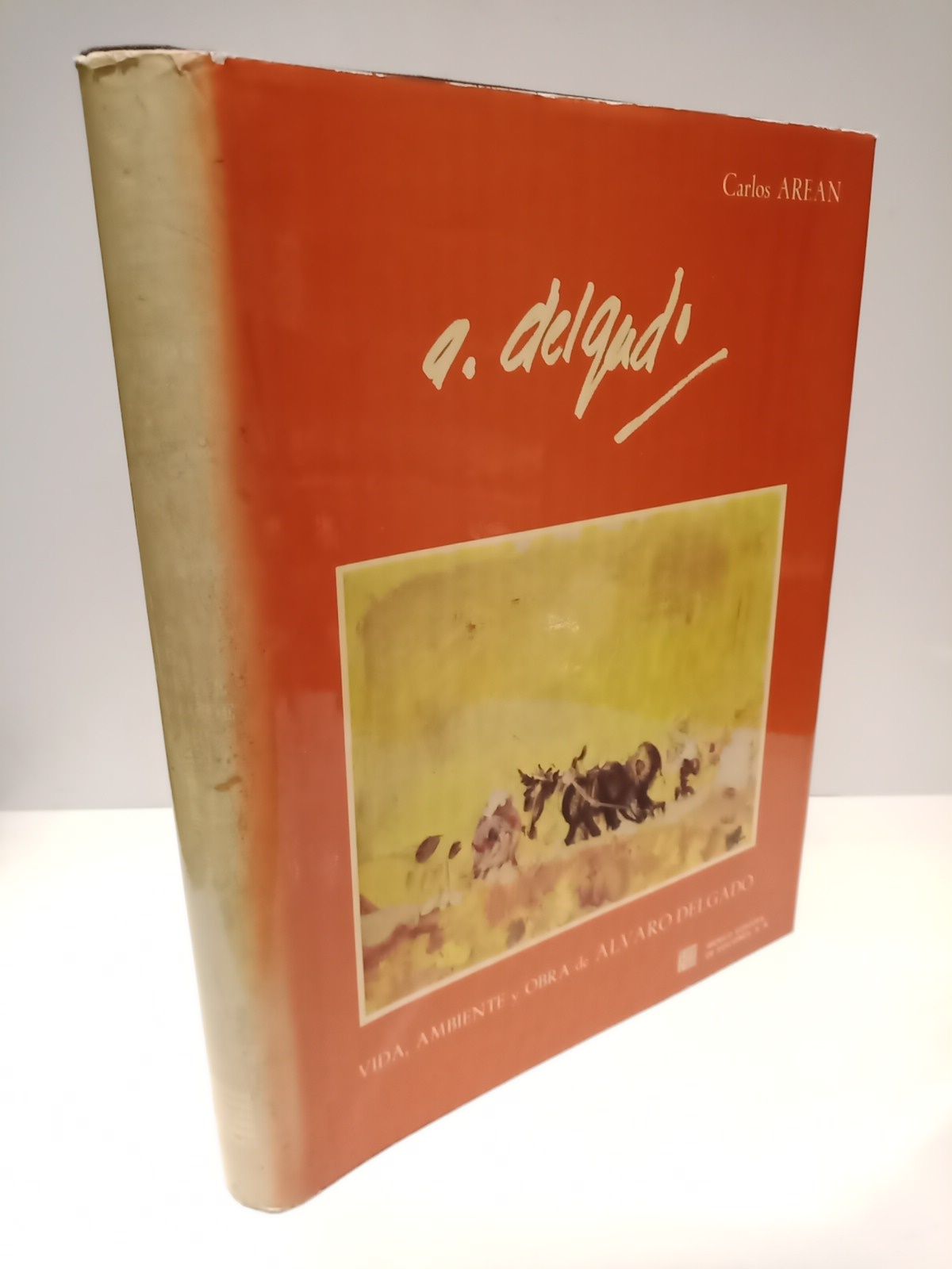 AREAN, Carlos - Vida, ambiente y obra de Alvaro Delgado