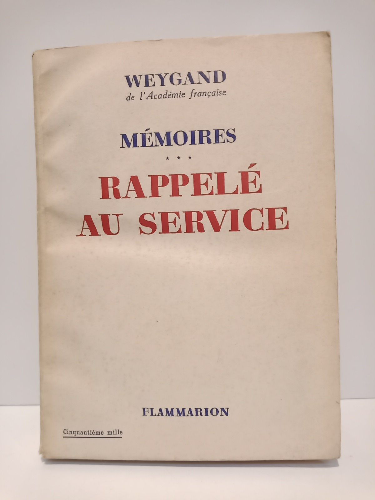 WEYGAND - Mmoires: Rappel au service