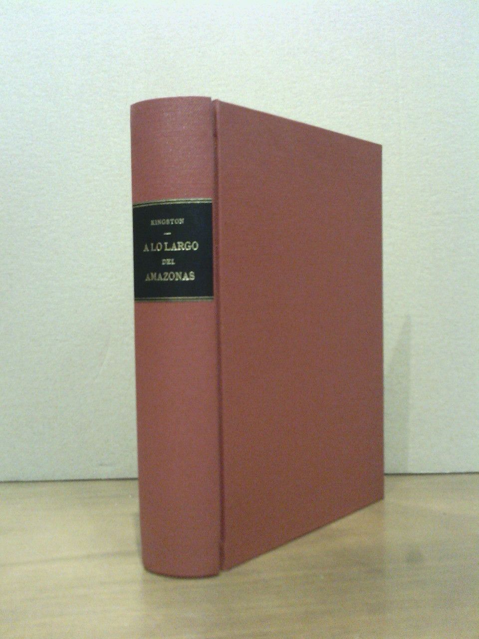 KINGSTON, W. H. G. - A lo largo del Amazonas /  Traduc. del ingls por F. de Casas
