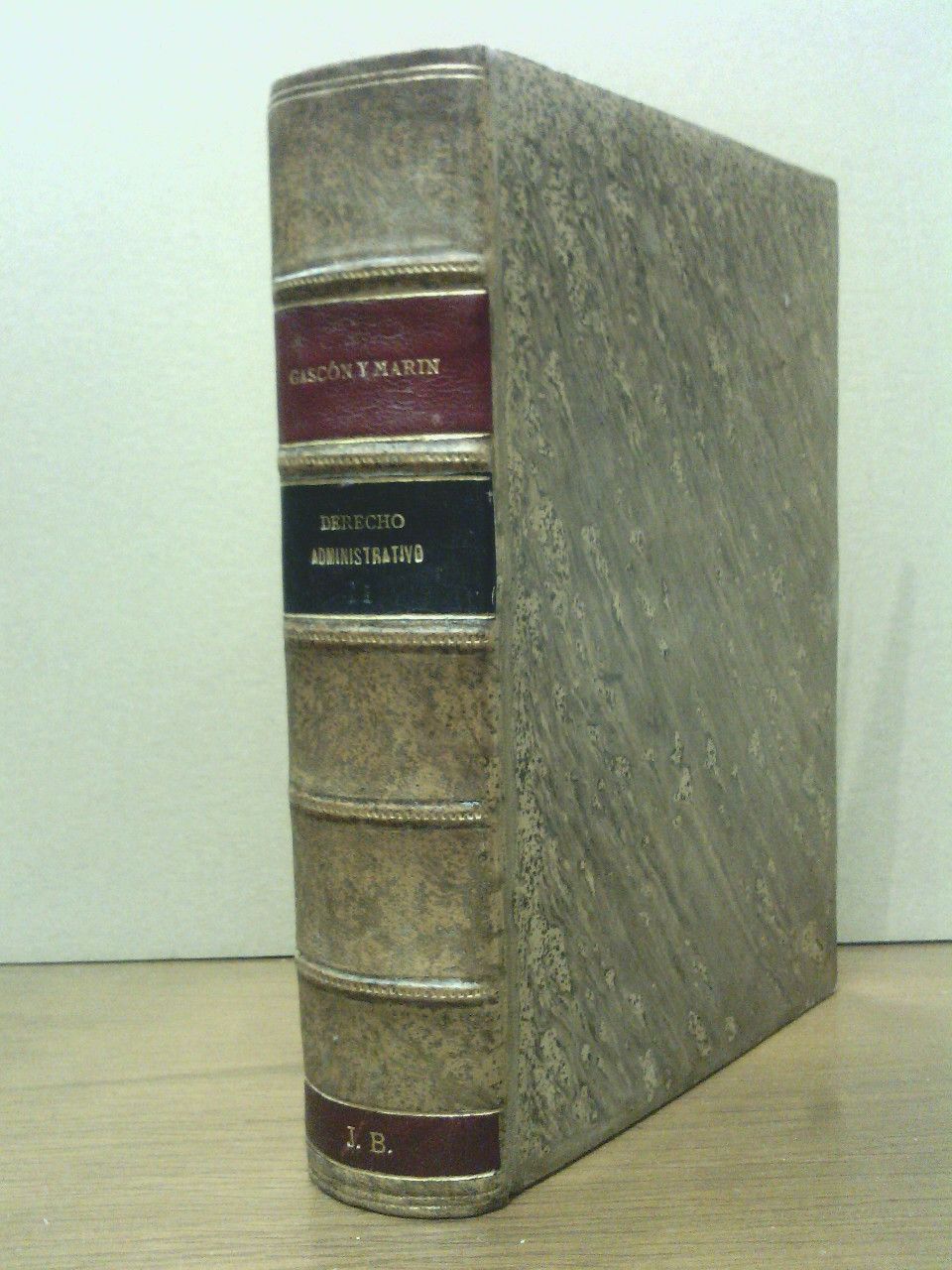 GASCON Y MARIN, Jos - Tratado de Derecho Administrativo: Principios y legislacin espaola. [2 VOLS.]. 1: Doctrina General; 2: Organizacin y Materia  Administrativa