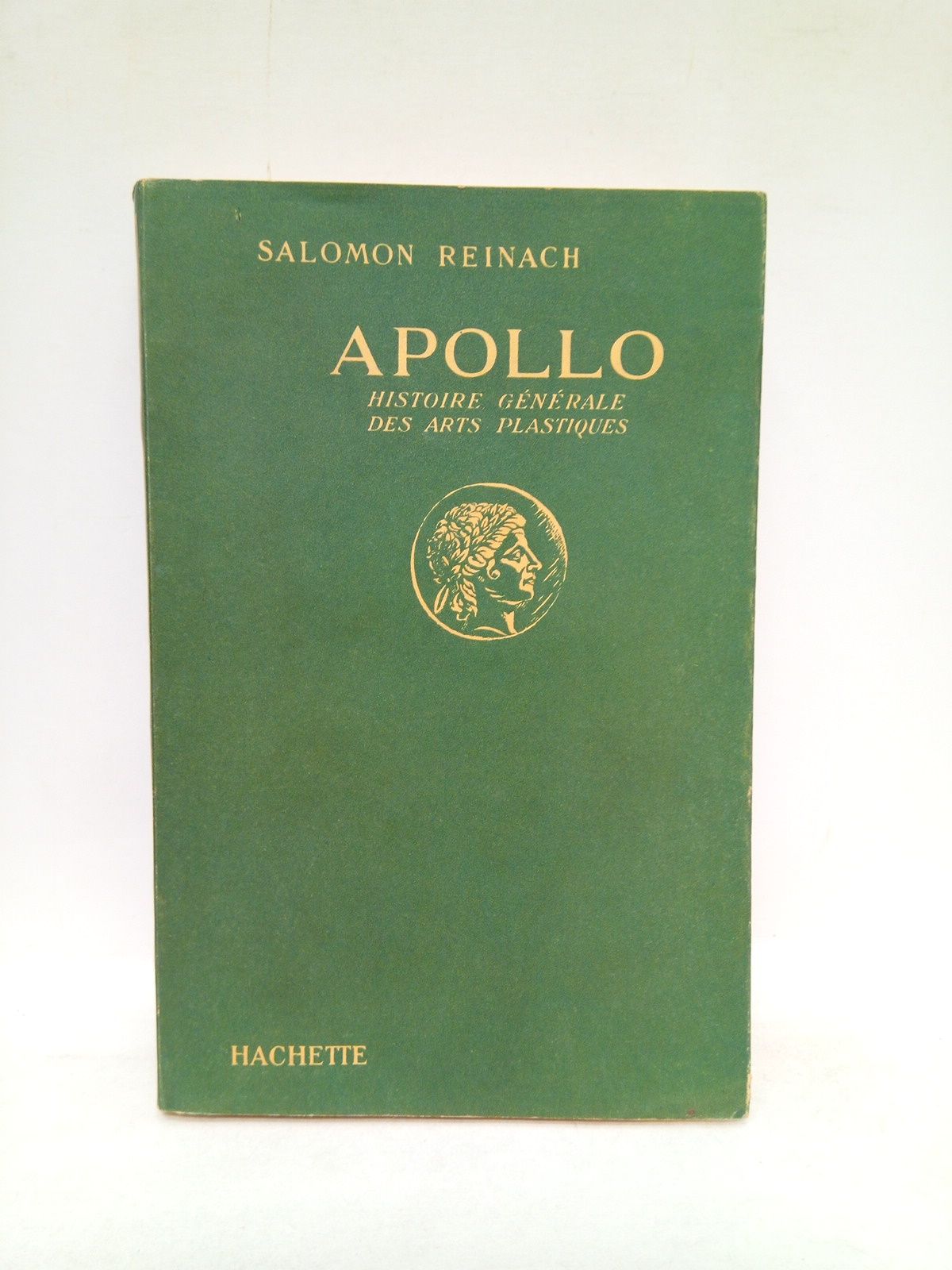 REINACH, Salomon - Apollo: Histoire gnrale des arts plastiques professe a l'Ecole du Louvre