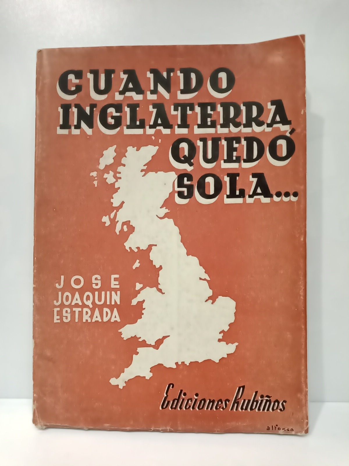 ESTRADA, Jos Joaqun - Cuando Inglaterra qued sola...