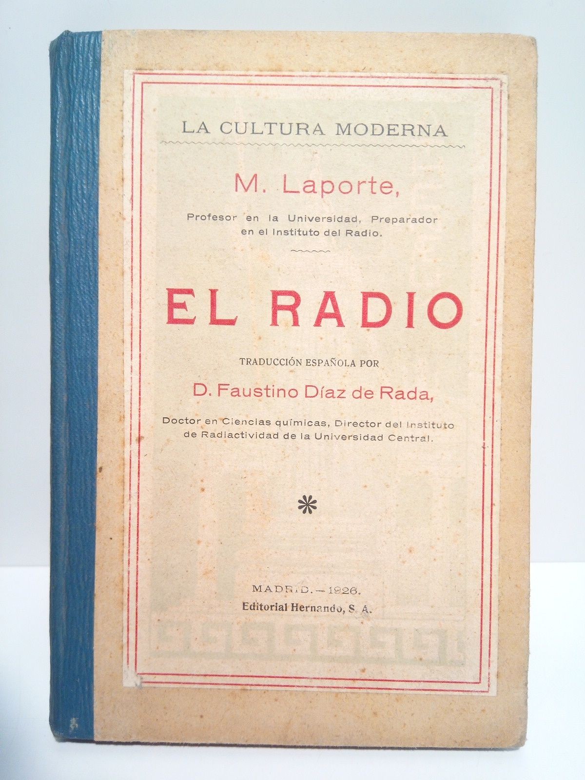LAPORTE, Marcelo - El radio /  Traduc. por Faustino Daz de Rada