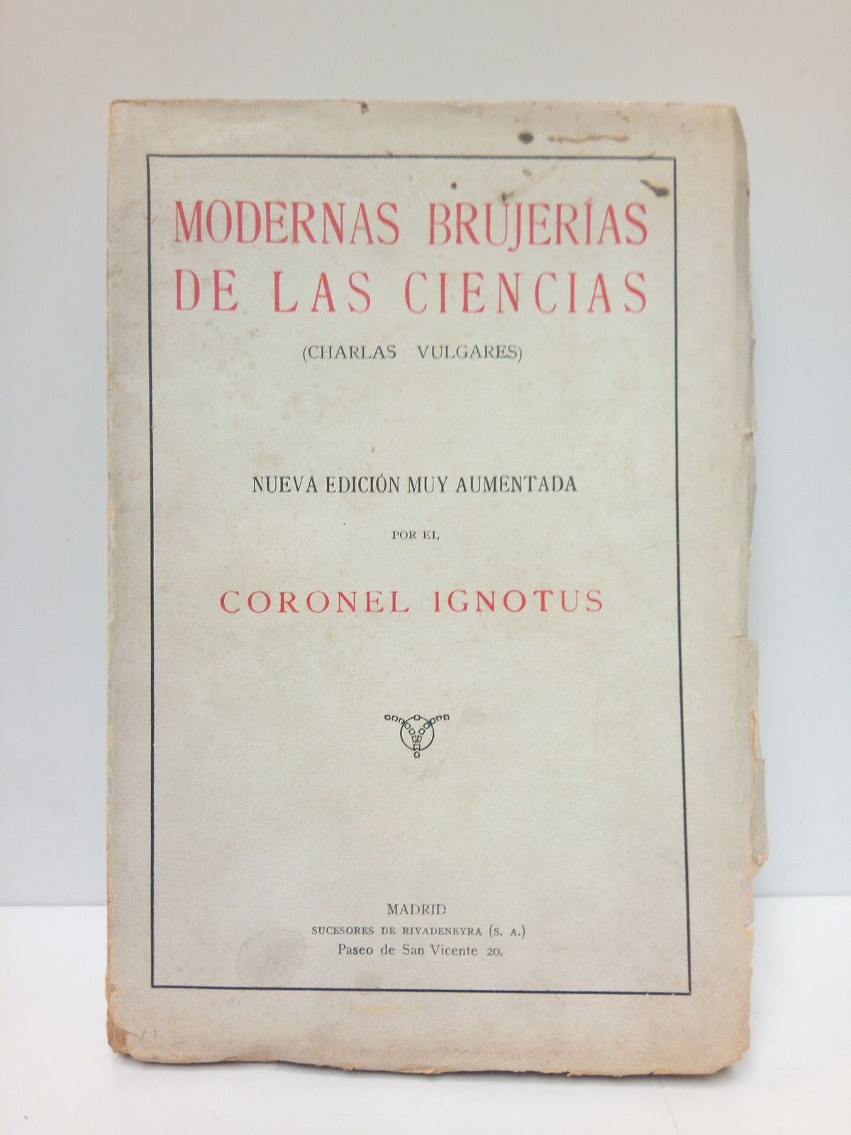 CORONEL IGNOTUS [seud. de 