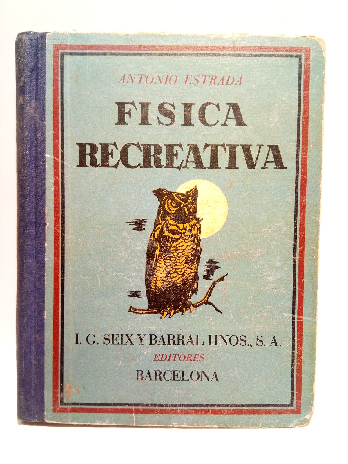 ESTRADA, Antonio - Fsica recreativa