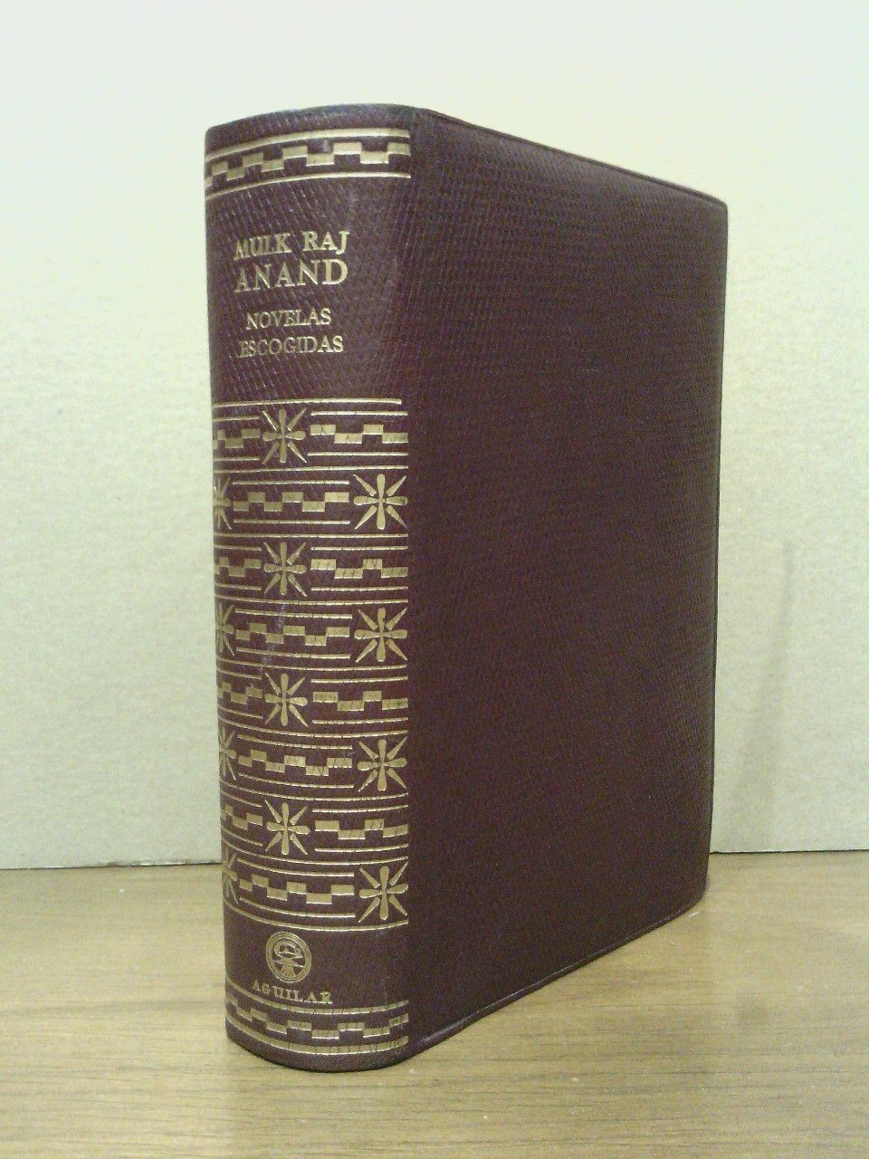 ANAND, Mulk Raj - Novelas escogidas /  Traduc. del ingls por Julio Ferndez-Yez, Julio Galler, Salvador Galileano, Amando Lzaro Ros y Francisco Sainz; Prlogo de Amando Lzaro Ros