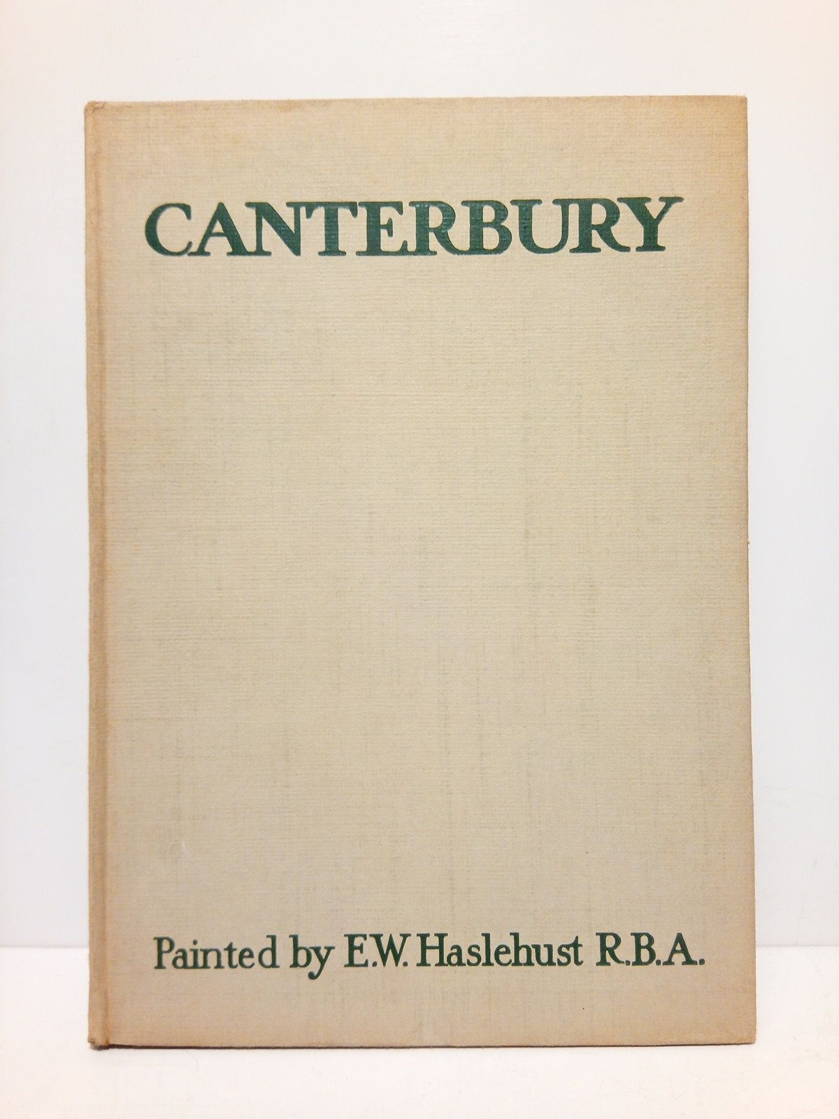 DANKS, Canon - Canterbury /  Described by Canon Danks; pictured by E. W. Haslehust