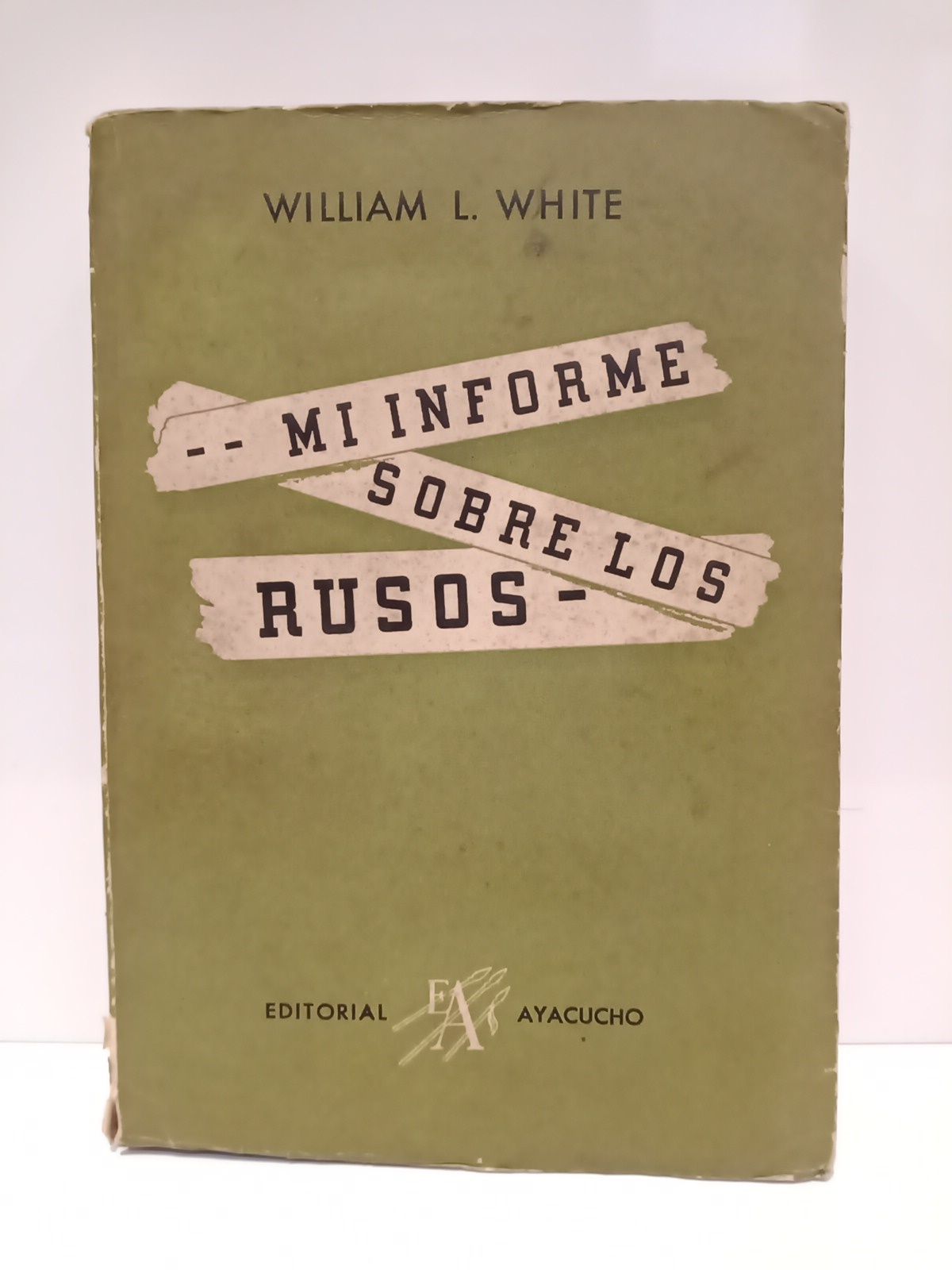 WHITE, William L. - Mi informe sobre los rusos
