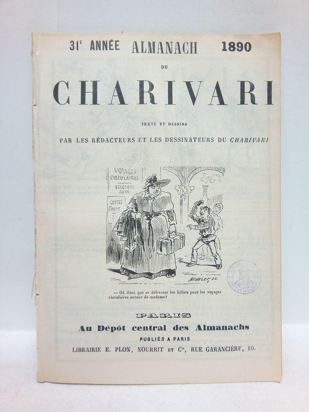 CHARIVARI - Almanach. (31e anne. 1890) du Charivara /  Texte et dessins par les rdacteurs et les dessinateurs du Charivari