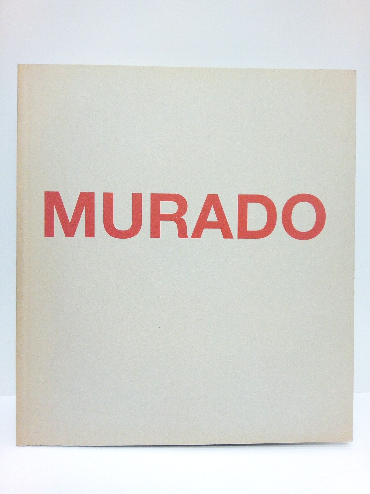 GALERIA METTA - Antonio Murado. (Exposicin en la Galera Metta, Madrid. Octubre de 2001) Presentacin: 