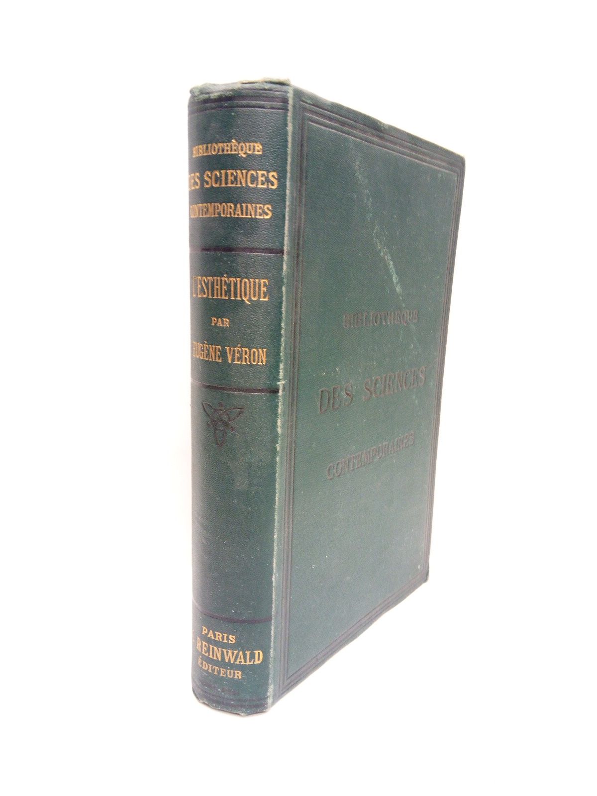 VERON, Eugne - L'Esthtique: Origen des arts; Le gout et le gne; Dfininition de l'art et l'esthtique; Le style; L'Architecture; La sculpture; La peinture; La danse; La musique; La posie; L'Esthtique de Platon