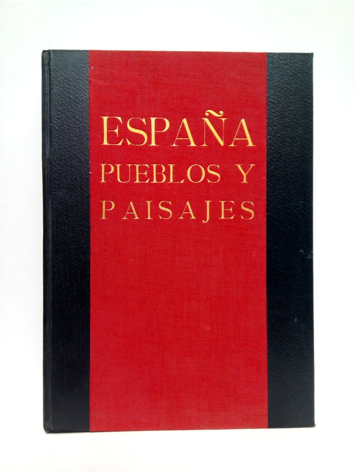 ORTIZ-ECHAGE, Jos - Espaa. [II.]: Pueblos y Paisajes /  Prlogo de Jos Mara Salaverra