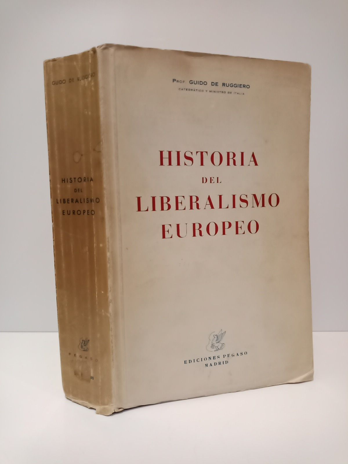 RUGGIERO, Guido de - Historia del liberalismo europeo /  Traduccin Espaola de C. G. Posada