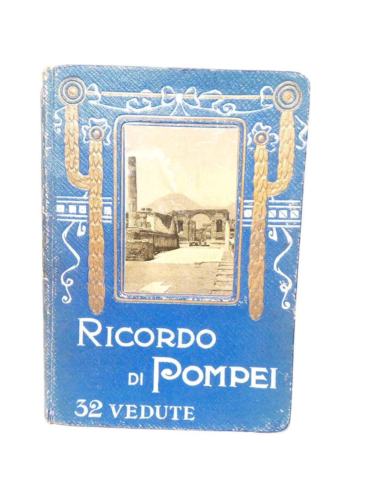 RICORDO... - Ricordo di Pompei: 32 vedute