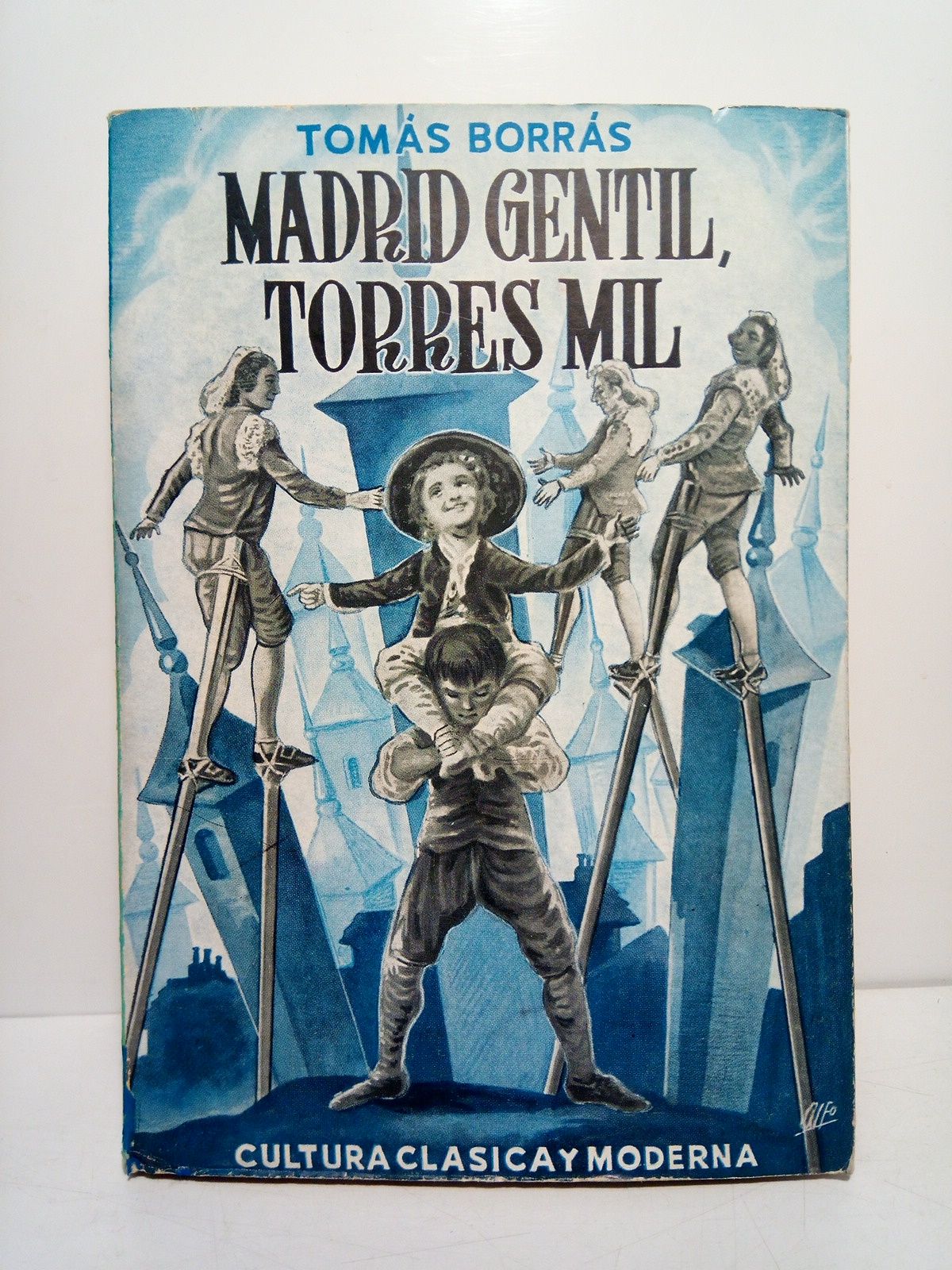 BORRAS, Toms - Madrid gentil, torres mil