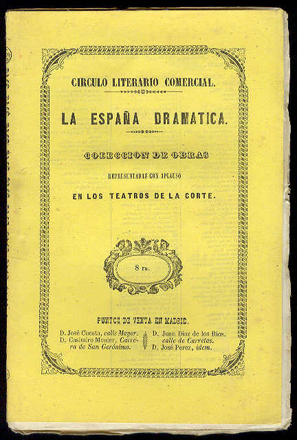 ARIZA, Juan de - La mano de Dios: Drama  histrico en cuatro actos y en verso. (Representado por primera vez con extraordinario aplauso en el Teatro de Lope de Vega de esta corte, en 10 de Febrero de 1854 a beneficio de la primera actriz Doa Josefa Palma)