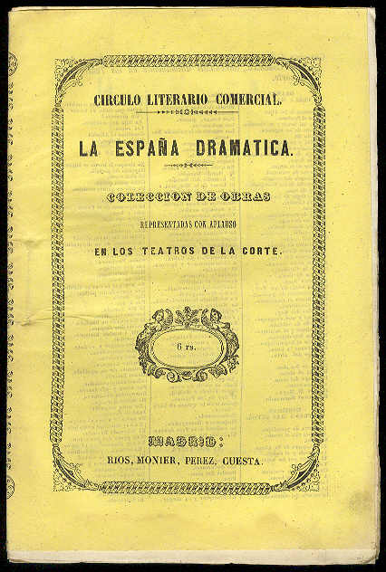 CARRERAS Y GONZALEZ, Mariano - La tierra de promisin. (Comedia en tres actos, arreglada a la escena espaola por... Representada por primera vez en el Teatro del Prncipe el 30 de Mayo de 1853)