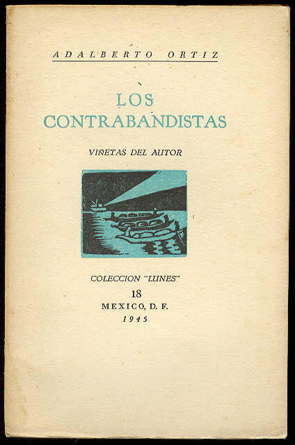 ORTIZ, Adalberto - Los contrabandistas /  Vietas del autor