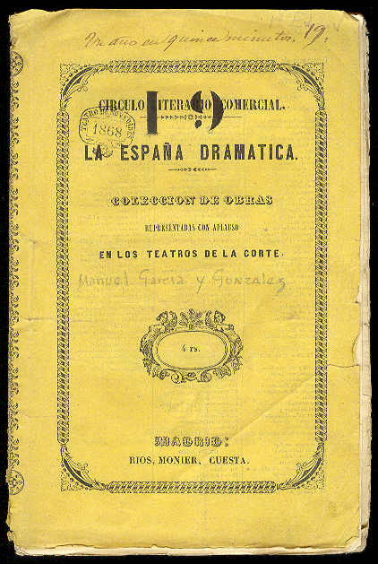 GARCIA Y GONZALEZ, Manuel - Un ao en quince minutos. (Pieza en un acto, arreglada a la escena espaola por... Estrenada con general aplauso en el teatro del Instituto, a beneficio del primer actor don Antonio Alver el 12 de Agosto de 1852)
