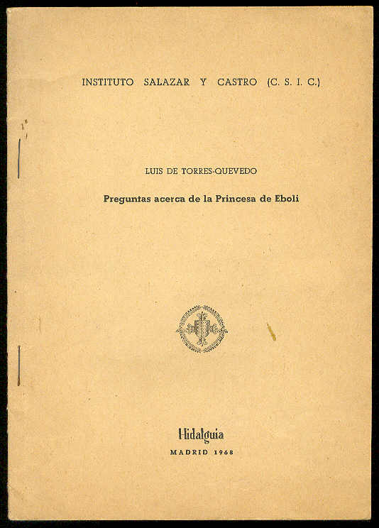TORRES-QUEVEDO, Luis de - Preguntas acerca de la Princesa de Eboli