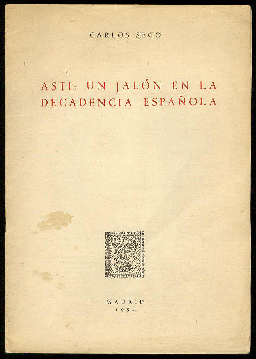 SECO, Carlos - ASTI: un jaln en la decadencia espaola