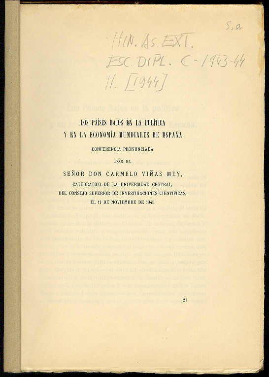 VIAS MEY, Carmelo - Los Paises Bajos en la Poltica y en la Economa mundiales de Espaa. (Conferencia pronunciada por... el 11 de Noviembre de 1943)