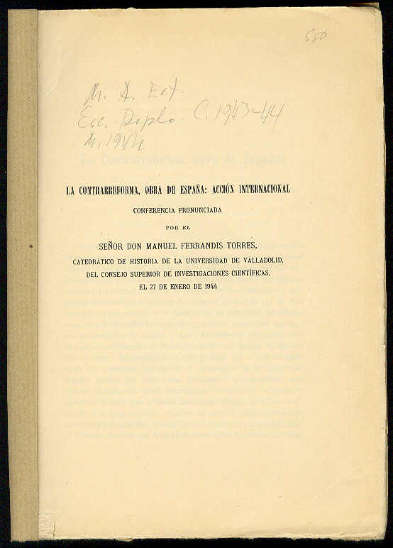 FERRANDIS TORRES, Manuel - La Contrarreforma, obra de Espaa: Accin internacional. (Conferencia pronunciada por... en la Escuela Diplomtica el 27 de Enero de 1944)