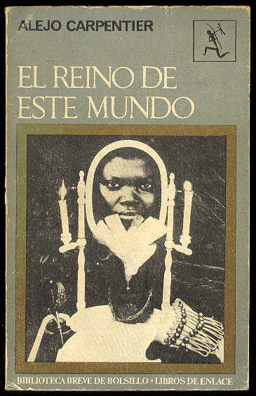 CARPENTIER, Alejo - El reino de este Mundo