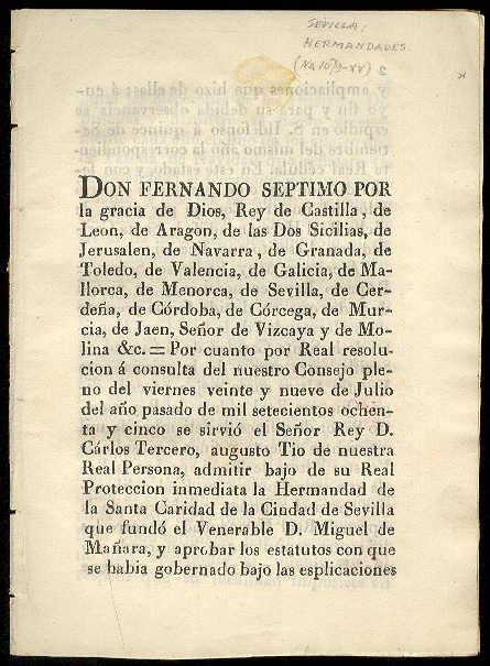QUINTA, Felipe de - [Escrito dirigido al] Muy Poderoso Seor Don Fernando Septimo sobre la Hermandad de la Santa Caridad de la Ciudad de Sevilla, que fund el Veneralble D. Miguel de Maara