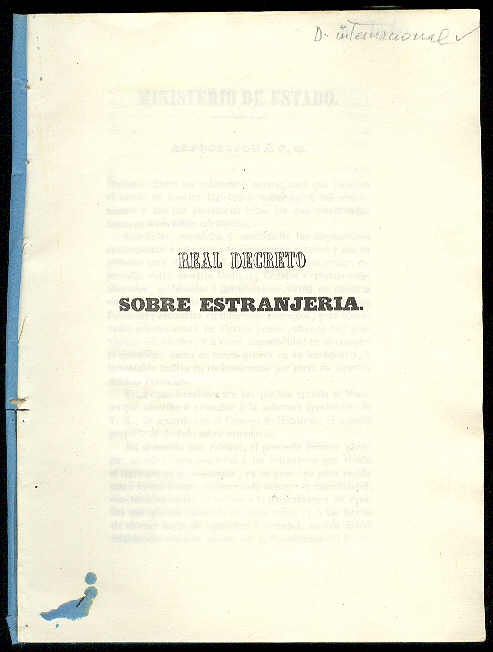 MINISTERIO DE ESTADO - Real Decreto sobre Estranjera. Esposicin  S. M. / El Ministro de Estado, Manuel Bertrn de Lis