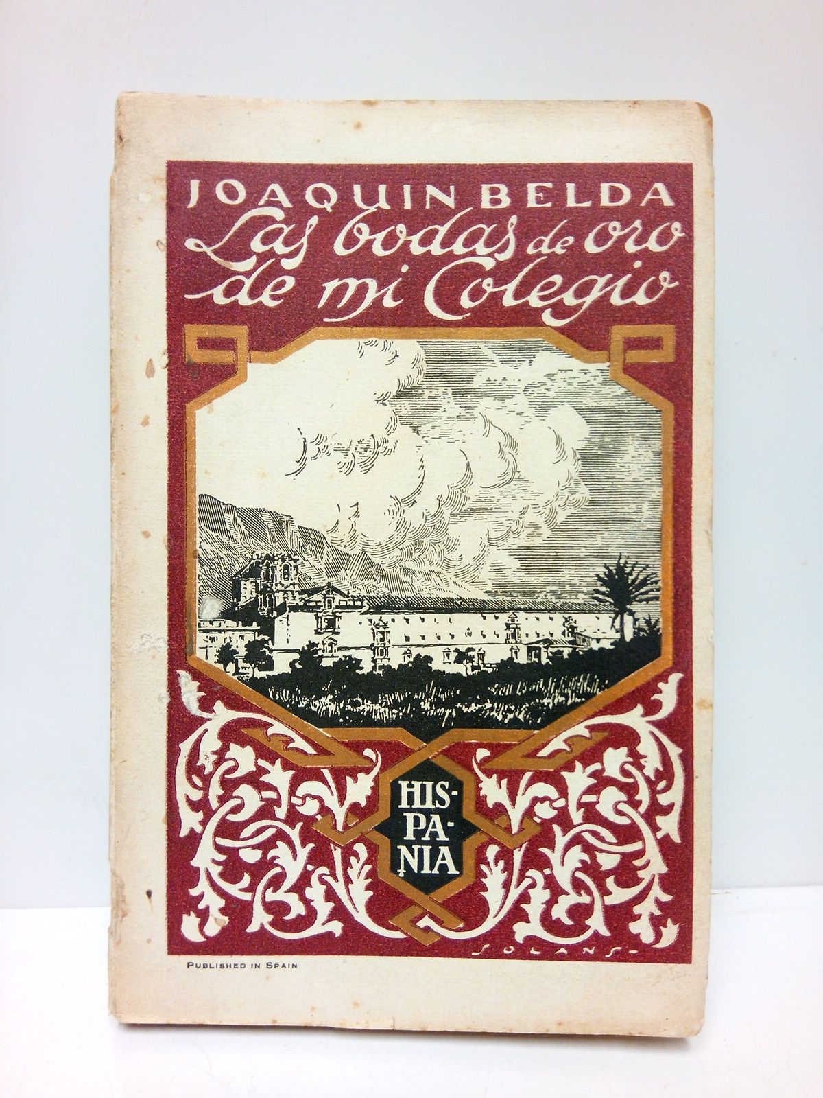 BELDA, Joaqun - Las bodas de oro de mi colegio