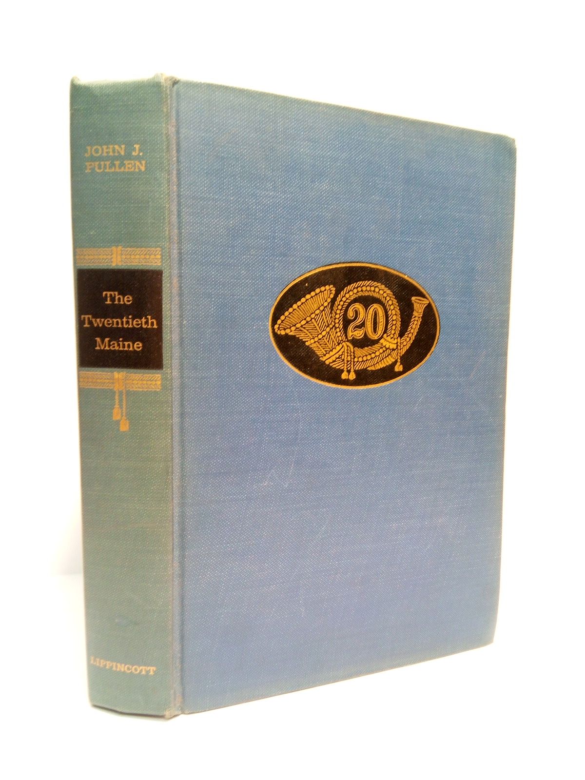PULLEN, John J. - The Twentieth Maine: A volunteer regiment in the civil war