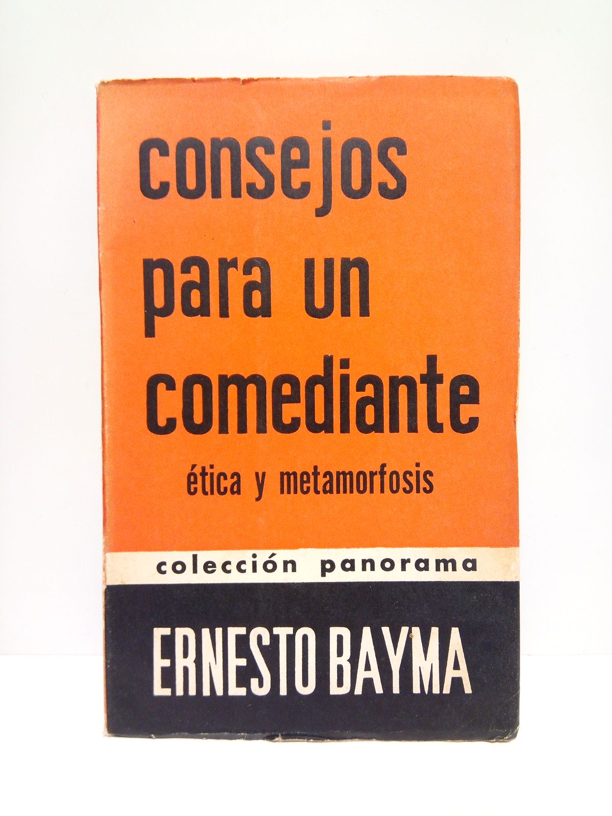 BAYMA, Ernesto - Consejos para un comediante: Etica y metamorfosis