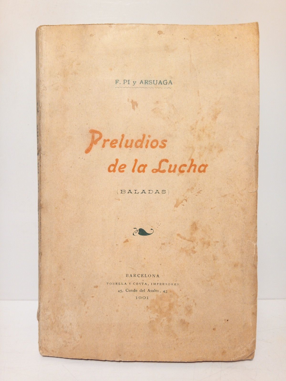 PI Y ARSUAGA, Francisco - Preludios de la lucha (Baladas)