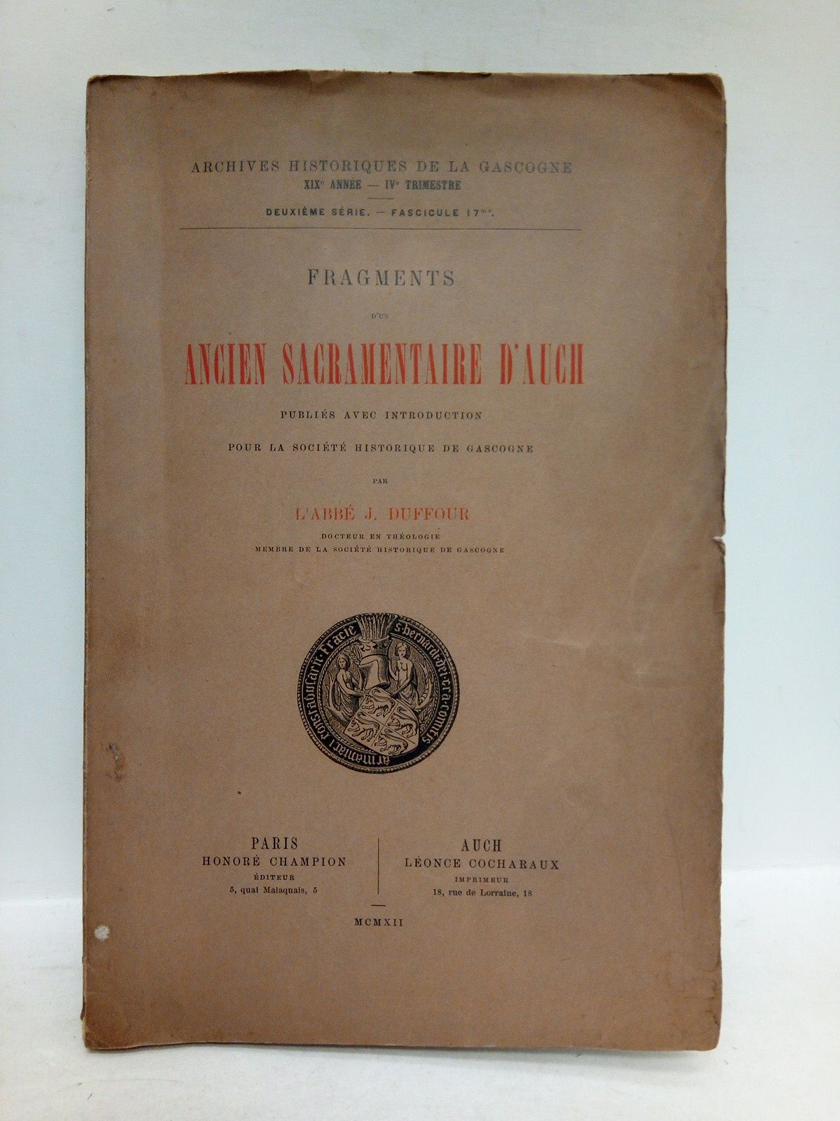 DUFFOUR, L'Abbe J. - Fragments d'un ancien sacramentaire d'Auch /  Publis avec introduction pour la Socit historique de Gascogne, par l'Abbe J. Duffour