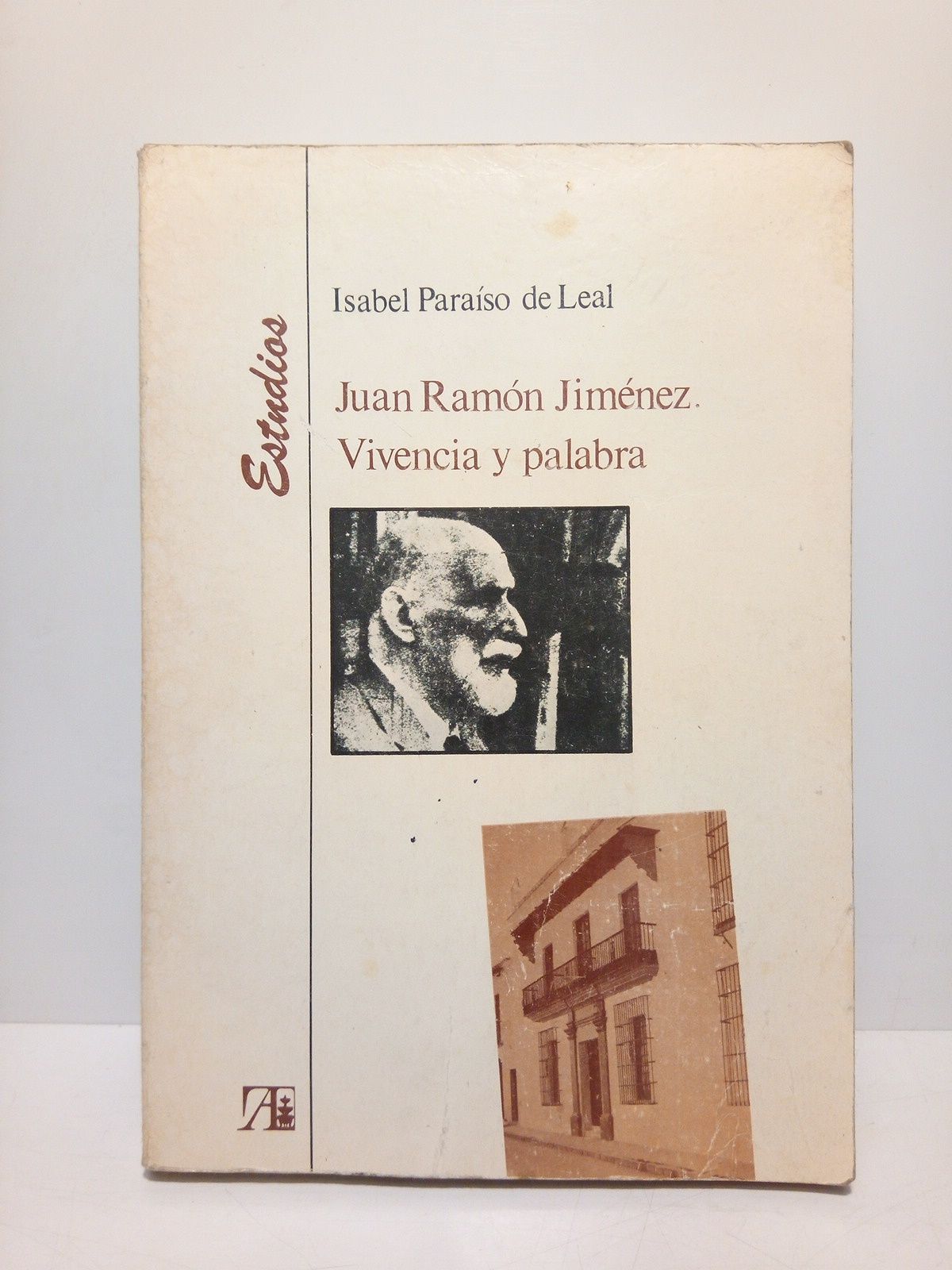 PARAISO DE LEAL, Isabel - Juan Ramn Jimnez. Vivencia y palabra