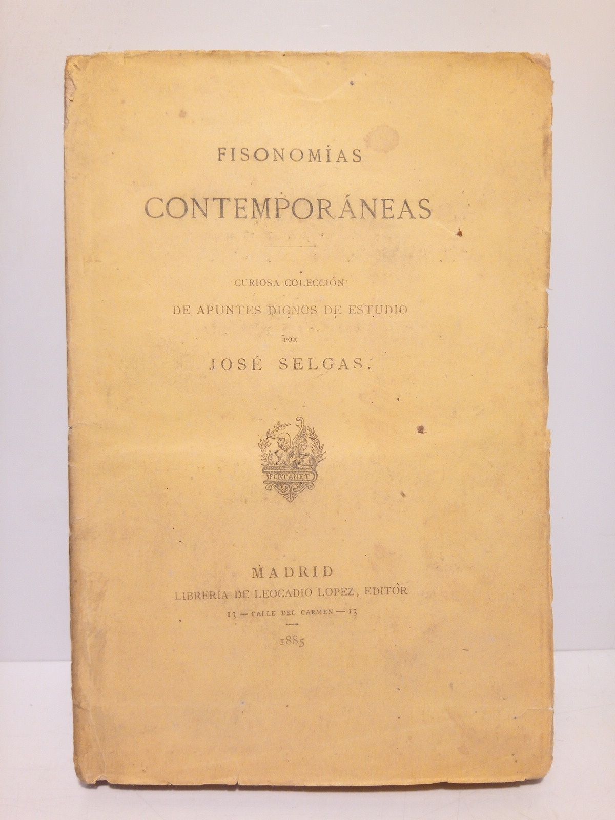 SELGAS, Jos - Fisonomas contemporneas: Curiosa seleccin de apuntes dignos de estudio