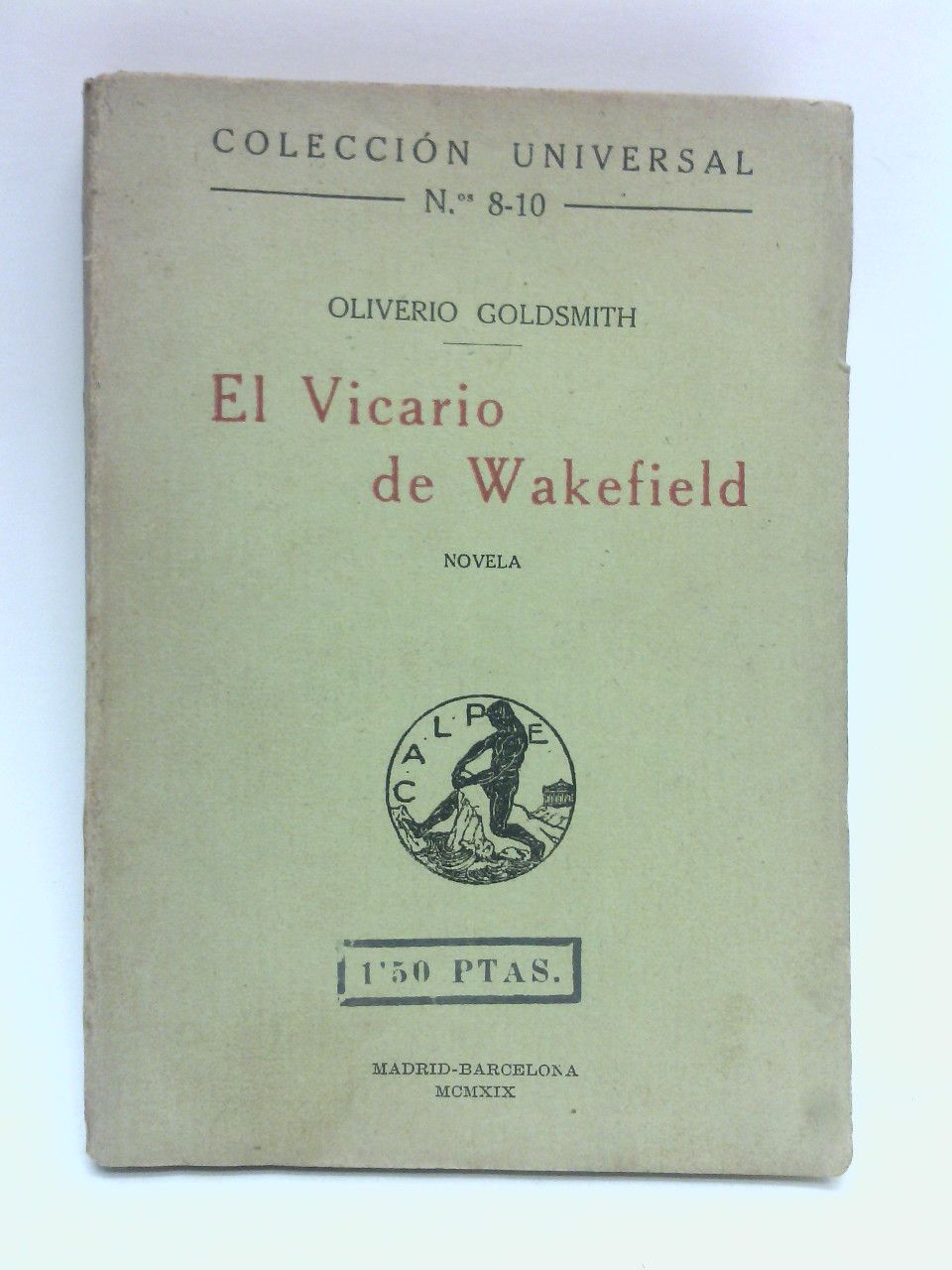 GOLDSMITH, Oliverio - El Vicario de Wakefield. (Novela) /  Traduc. por Felipe Villaverde
